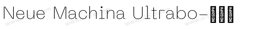 Neue Machina Ultrabo字体转换